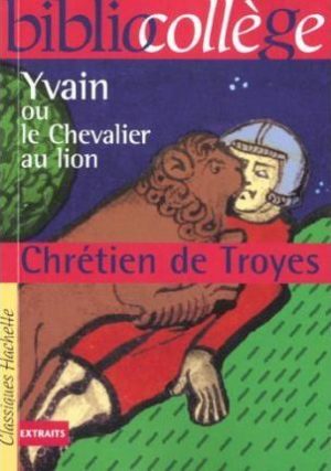 Yvain Ou Le Chevalier Au Lion