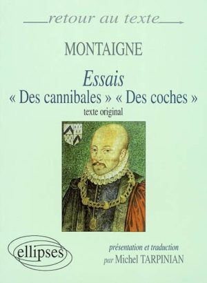 Essais : Des cannibales, Des coches