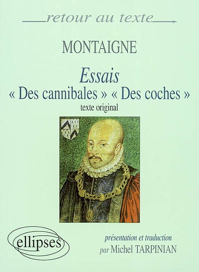 Essais : Des cannibales, Des coches