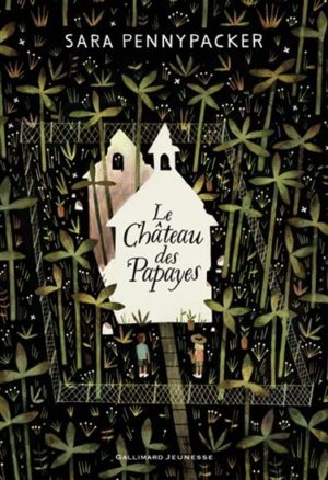 Le Château des papayes