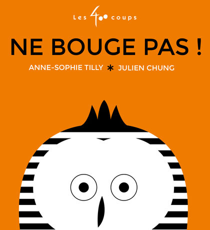 Ne bouge pas!
