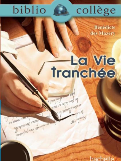 La vie tranchée
