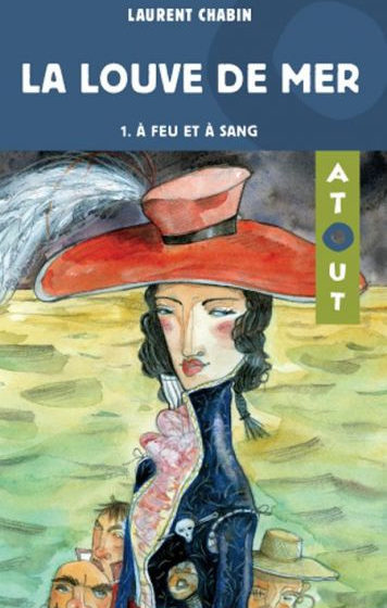 La Louve de mer - Tome 1: À feu et à sang