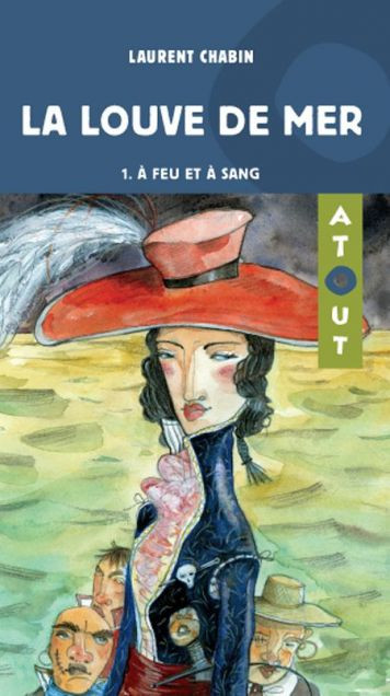 La Louve de mer - Tome 1: À feu et à sang