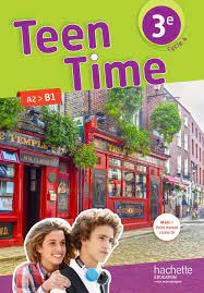 Teen Time Anglais 3e Cycle 4 - Livre de l'élève - 2017