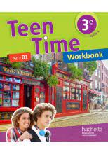 Teen Time Anglais 3e Cycle 4 - Workbook - 2017