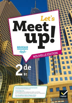 Let's Meet up ! - 2de - B1: Éd. 2019 - Livre de l'élève