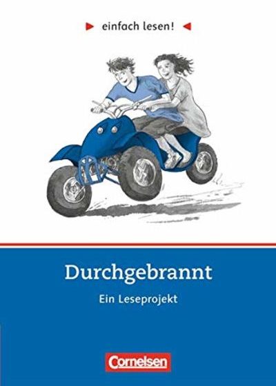 Durchgebrannt · Ein Leseprojekt