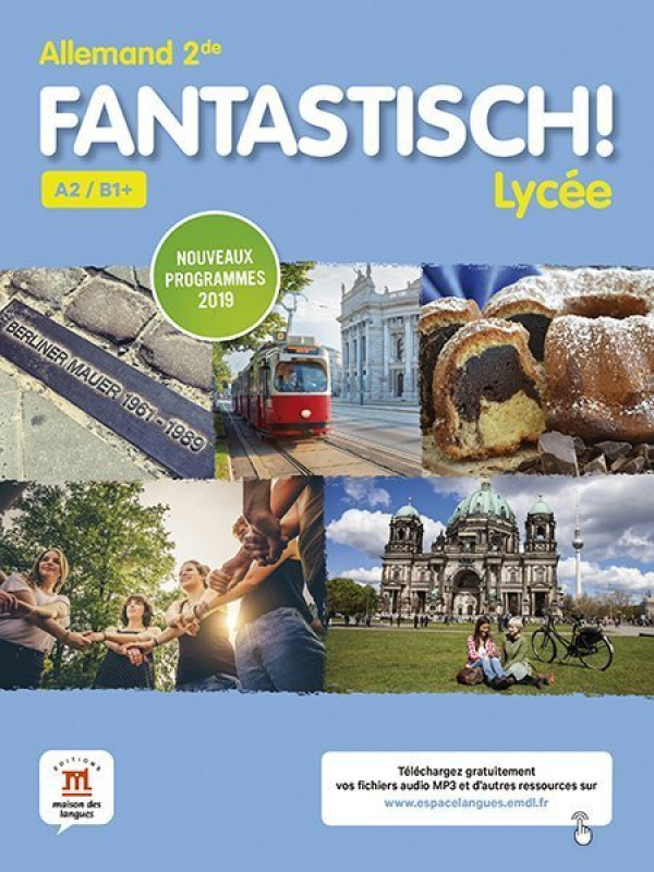 Fantastisch - Allemand 2de A2/B1 X, livre de l'élève - 2019
