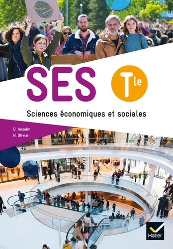 SES, sciences économiques et sociales terminale : livre de l'élève