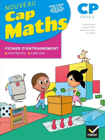 Cap Maths CP fichier d'entraînement + cahier de géométrie + dico (2019)