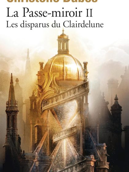 La passe-miroir T.2: Les disparus du Clairdelune
