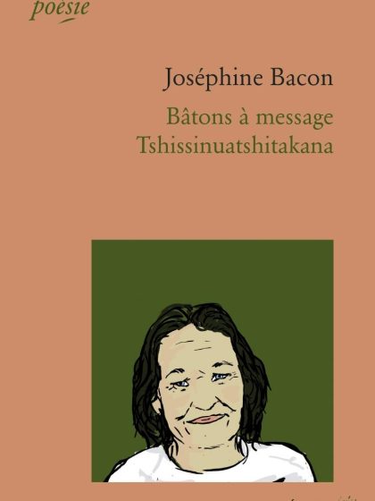 Bâtons à message/ Tshissinuatshitakana