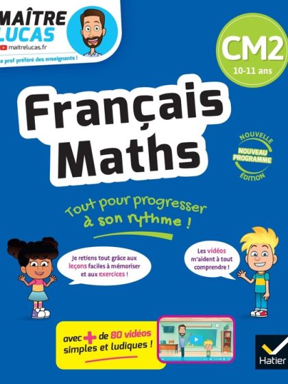 Français et Maths CM2 - Nouveau programme - Cahier de soutien avec des vidéos