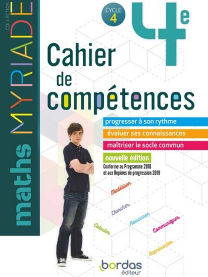 Myriade - Cahier de compétences - Mathématiques 4e * Cahier de l'élève (Ed. 2019)