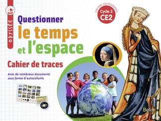 Cahier de traces -Odyssée - Questionner le temps et l'espace CE2 cycle 2 - 2018