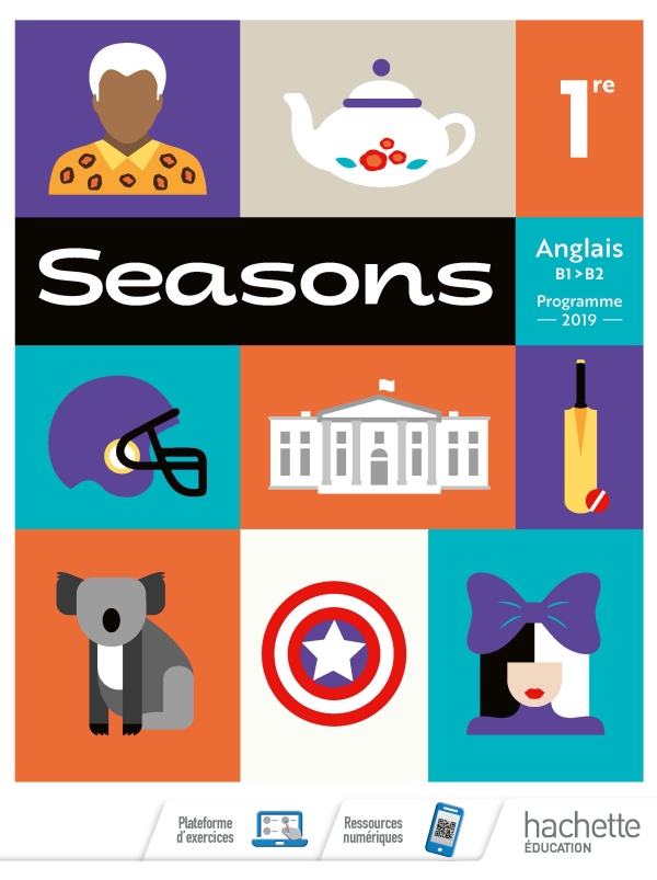 Seasons Anglais 1re B1-B2 : Livre élève. 2019
