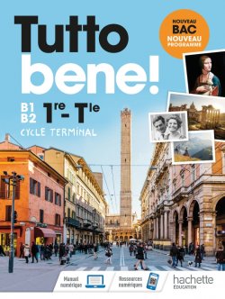 Tutto Bene! Première/Terminale - Livre élève - Ed. 2020