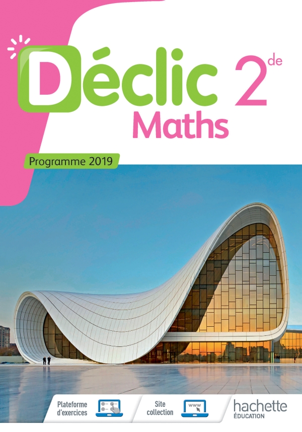 Déclic Maths 2nde 2019