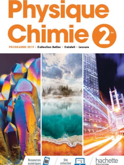 Physique-Chimie 2de - Livre de l'élève - Grand Format 2019