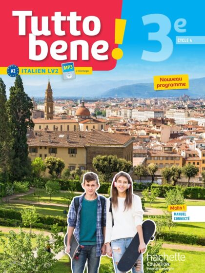 Tutto bene! 3e: Manuel de l'élève+CD, 2017