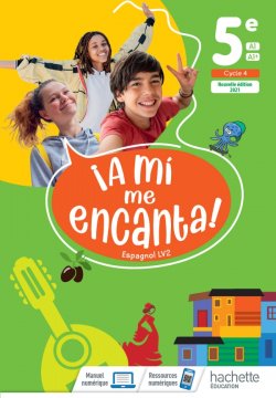 A mi me encanta 5e, cycle 4, Livre de l'élève A1/A2, 2021