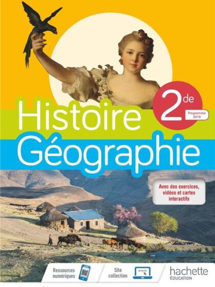 Histoire-Géographie 2nde, Livre de l'élève 2019