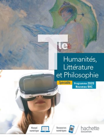 Humanités, Littérature et Philosophie Terminale Spécialité - Livre élève - Ed. 2020