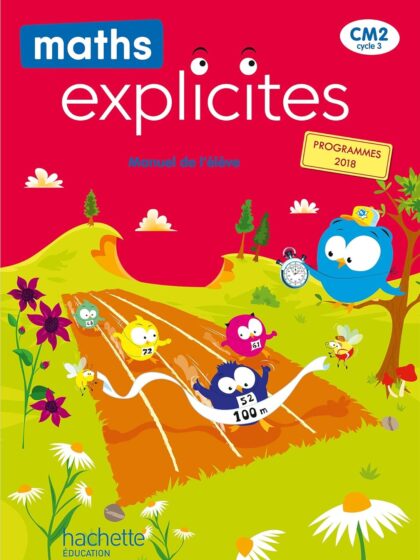 Mathématiques CM2 Cycle 3 Maths Explicites - Manuel de l'élève - 2021