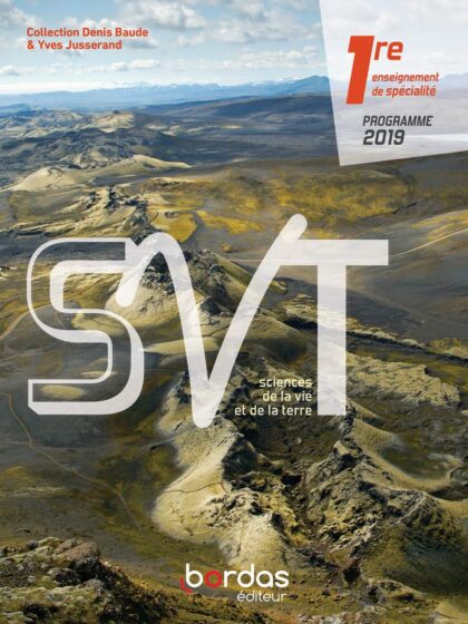 Sciences de la vie et de la terre 1ere - 2019 manuel de l'élève