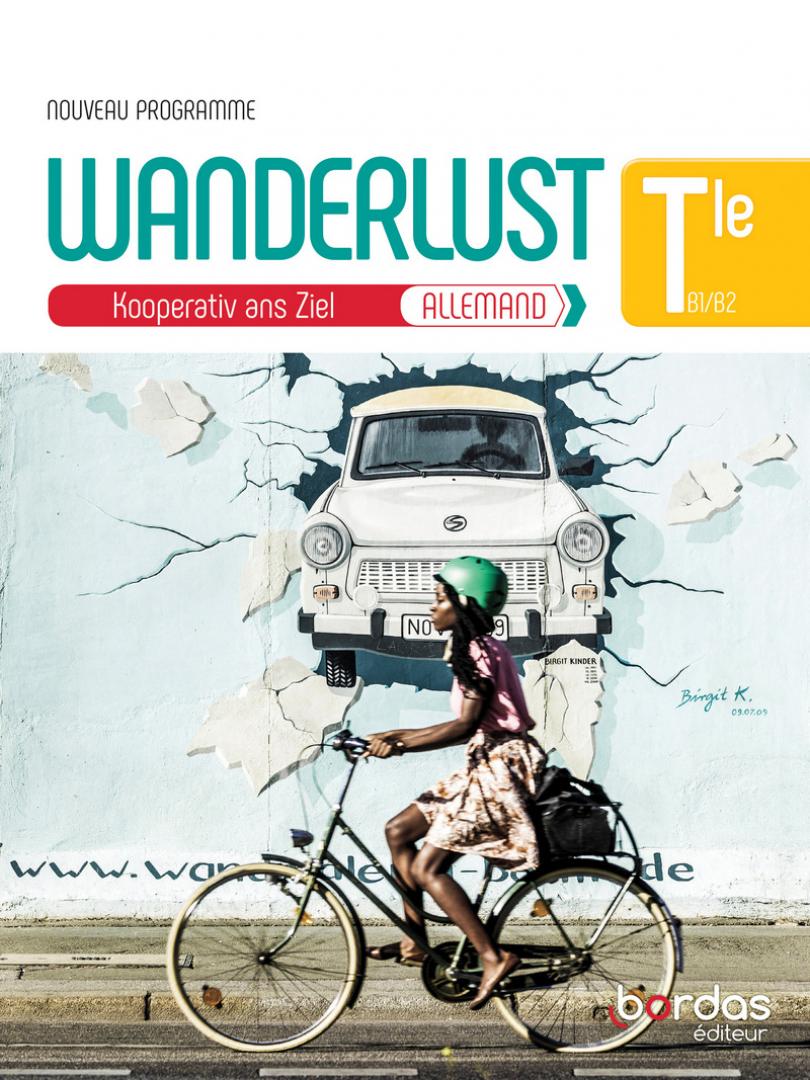 Wanderlust Allemand Tle - Manuel de l'élève - 2020