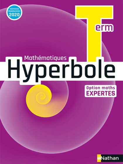 Hyperbole Terminale - Option Maths Expertes - Édition 2020