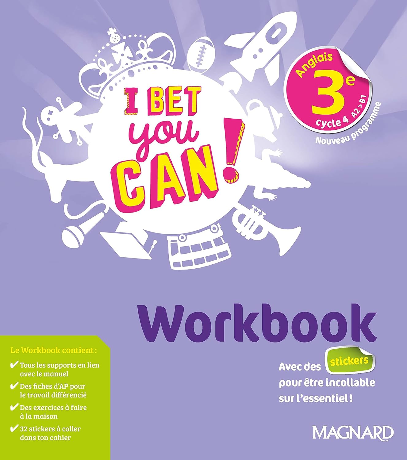 I Bet You Can! Anglais 3e - cycle 4 - A2-B1: (2020) - Workbook