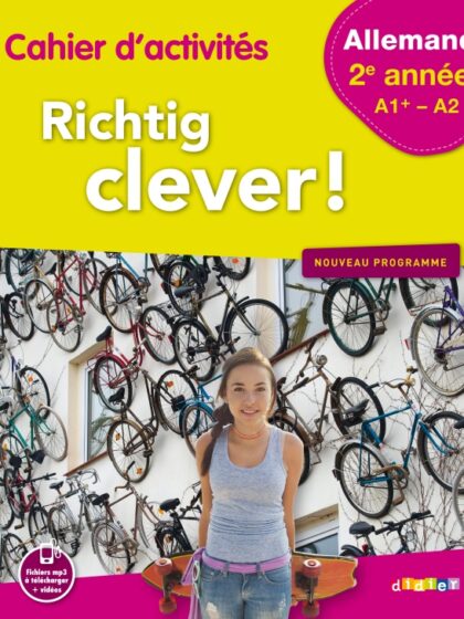 Richtig clever! Allemand 2ème, A1+/A2, cahier d'activités, Éd. 2017