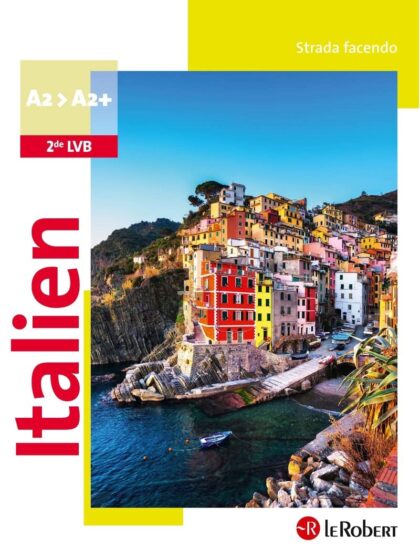 Strada facendo, Italien 2de LVB A2-A2+, Manuel de l'élève - 2019