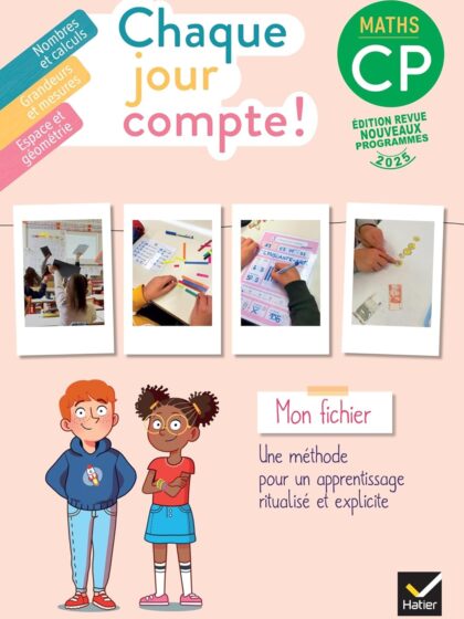 Chaque jour compte - Maths CP - Fichier élève - Ed. 2025