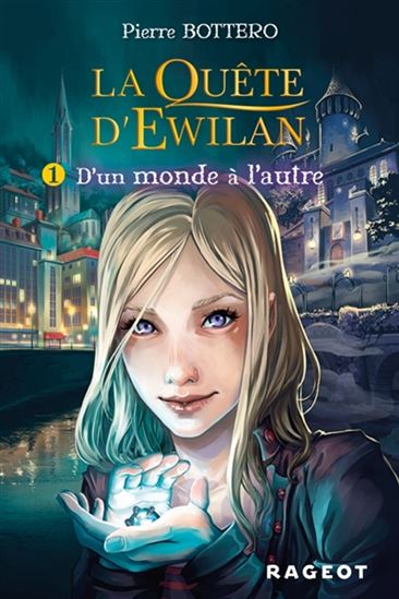 La quête d’Ewilan T.1 : D’un monde à l’autre