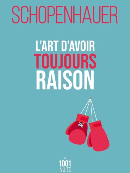 L'Art d'avoir toujours raison