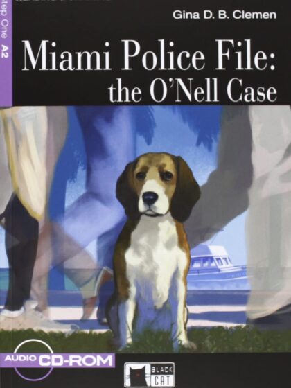 Miami Police File: the O’Nell Case
