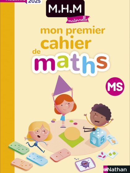 MHM - Mon premier cahier de maths MS - Programme 2025