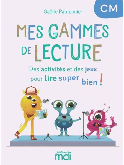 Mes gammes de lecture - cahier CM