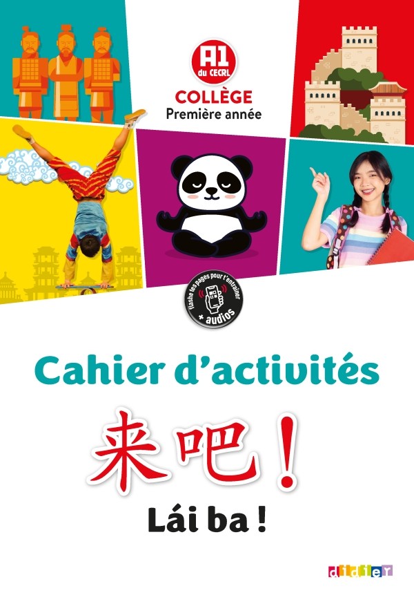 Lai Ba ! : Chinois - Cahier d'activités, 1re année