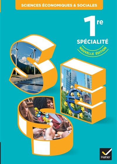 Sciences économiques & sociales: Livres de l'élève, 1re