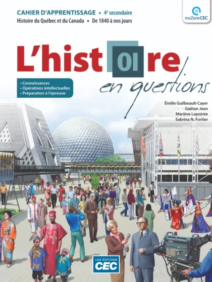 Histoire en questions : 4e secondaire : cahier d'apprentissage : version papier