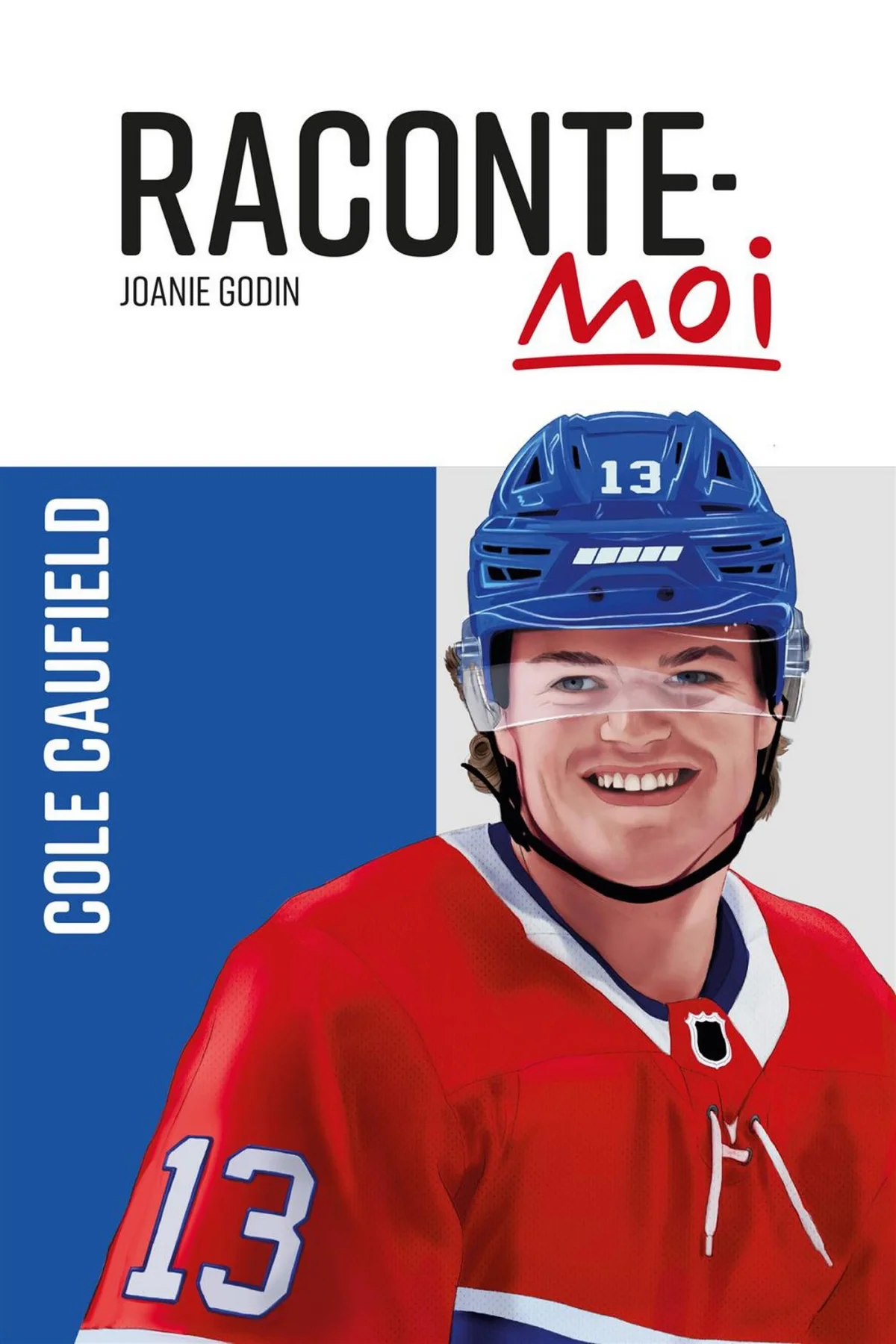Raconte-moi - Cole Caufield