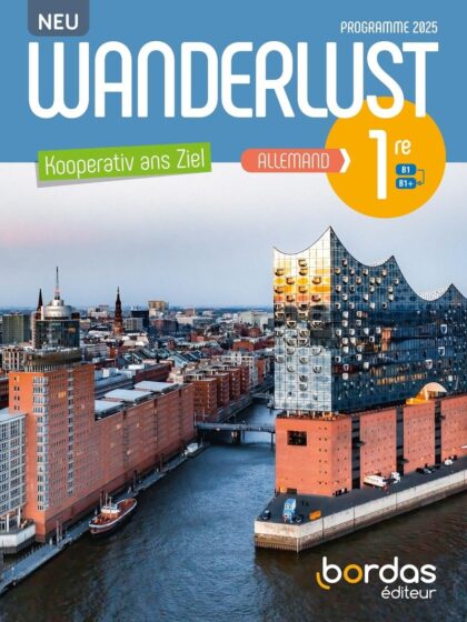Wanderlust Neu 1re * Manuel de l'élève (Ed. 2026)