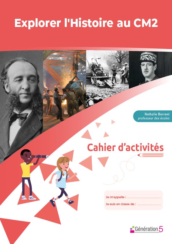 Explorer l'HISTOIRE au CM2 : cahier d'activités